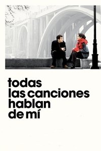 Todas las canciones hablan de mí (2010)