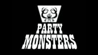 Party Monsters