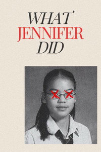 Постер фильма «What Jennifer Did (2024)» — (1 из 5)