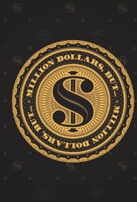 Million Dollars, But... (2015)