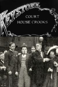 Court House Crooks (1915)