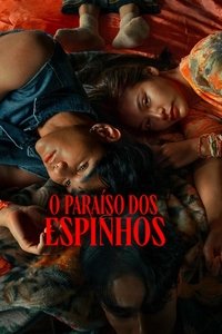 Imagem do Filme O Paraíso dos Espinhos