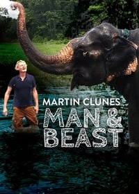 tv show poster Man+%26+Beast+with+Martin+Clunes 2015