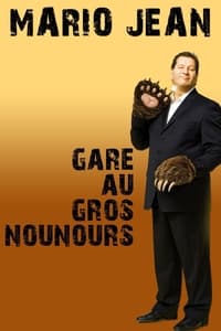 Mario Jean - Gare au gros nounours (2012)