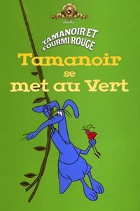 Tamanoir se met au vert