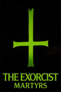 The Exorcist: Martyrs