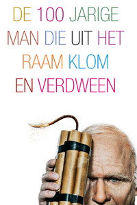 De 100 jarige man die uit het raam klom en verdween (2013) poster