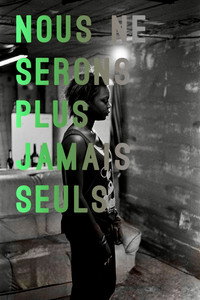 Nous ne serons plus jamais seuls (2012) poster
