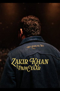 Papa Yaar by Zakir Khan (2026) WEB-DL Hindi Full Movie 480p 720p 1080p 2160p 4K