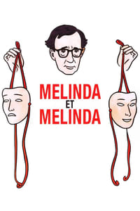 Melinda et Melinda (2004)