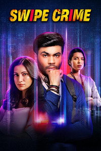Swipe Crime (2024) Season 1 Complete Hindi WEB Series 480p | 720p | 1080p WEB-DL