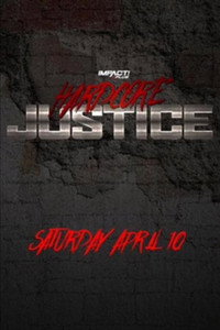 Постер к фильму Impact! Plus: Hardcore Justice (2021)