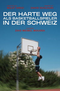 poster_Der harte Weg als Basketballspieler in der Schweiz