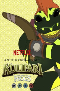 Постер мультсериала «Kulipari: An Army of Frogs (2016 - 2023)» — (15 из 21)