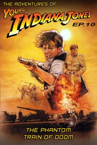 Постер фильма «Приключения молодого Индианы Джонса: Поезд – призрак (1999)» — (7 из 12)