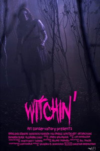 Постер фильма «Witchin' (2019)» — (1 из 1)