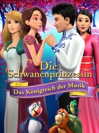 Movieposter Die Schwanenprinzessin - Das Königreich der Musik