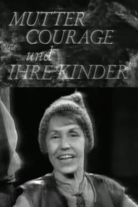 Mutter Courage und ihre Kinder - Eine Chronik aus dem Dreißigjährigen Krieg (1965)