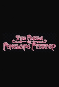 Постер мультсериала «Опасности для Пенелопы Питстоп (1969-1971)» — (7 из 15)