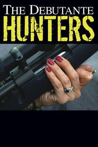 Постер фильма «The Debutante Hunters (2013)» — (1 из 1)