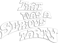 Логотип фильма «That Was a Serious Party (2022)» — (4 из 5)