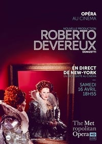 The Metropolitan Opera: Roberto Devereux (2016)