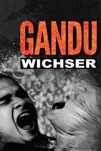 Movieposter Gandu - Wichser