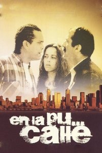 En la puta calle (1998)