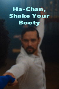 Ha-Chan, Shake Your Booty!