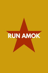 Run Amok