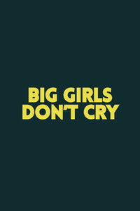 Big Girls Don't Cry