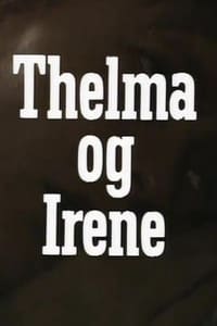 Thelma og Irene (1977)