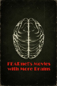 FEARnet's Movies with More Brains