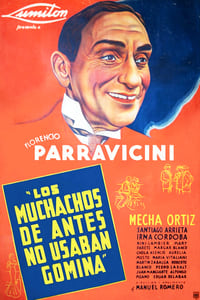 Los muchachos de antes no usaban gomina (1937)