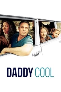 Daddy Cool (2014)