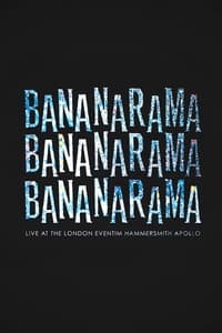 Bananarama: Live At The London Eventim Hammersmith Apollo (2018)