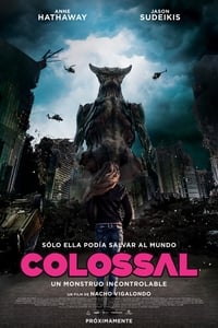 Poster de Colossal: Ella es un monstruo