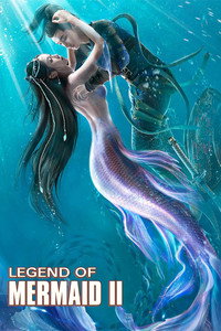The Legend of Mermaid 2 (2021) Dual Audio [Hindi + Chinese] WeB-DL 480p [250MB] | 720p [650MB] | 1080p [1.4GB]