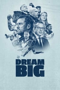 Dream Big (2022)