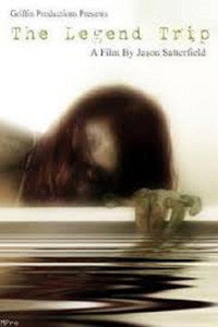 Постер фильма «The Legend Trip (2006)» — (1 из 2)
