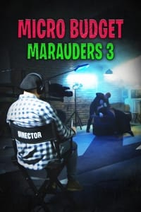 Microbudget Marauders 3