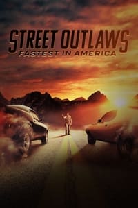tv show poster Street+Outlaws%3A+Fastest+In+America 2020