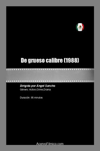 Постер фильма «De grueso calibre (1988)» — (1 из 1)