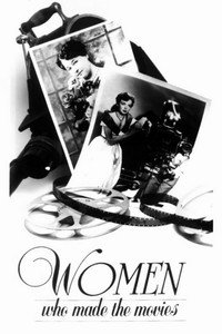 Постер к фильму Women Who Made the Movies (1992)