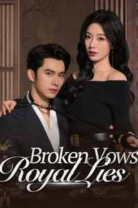 Broken Vows, Royal Lies (2025) subtitle poster