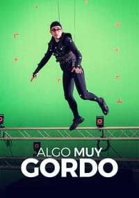 Algo muy gordo (2017)