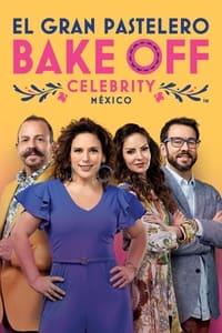 El Gran Pastelero: Bake Off México (2021)