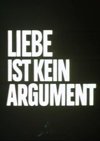 Liebe ist kein Argument (1984)