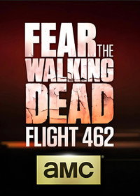 Постер сериала «Fear the Walking Dead: Flight 462 (2015)» — (3 из 7)