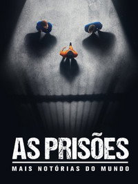 As Prisoes Mais Notorias do Mundo S01E12